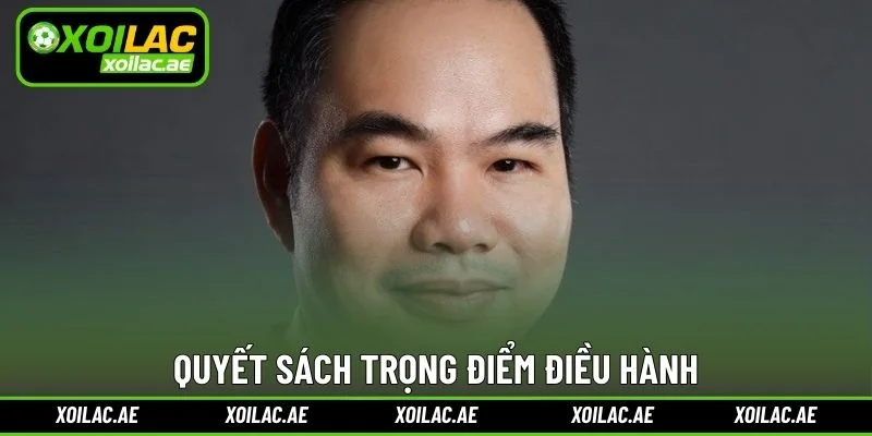Quyết sách trọng điểm điều hành